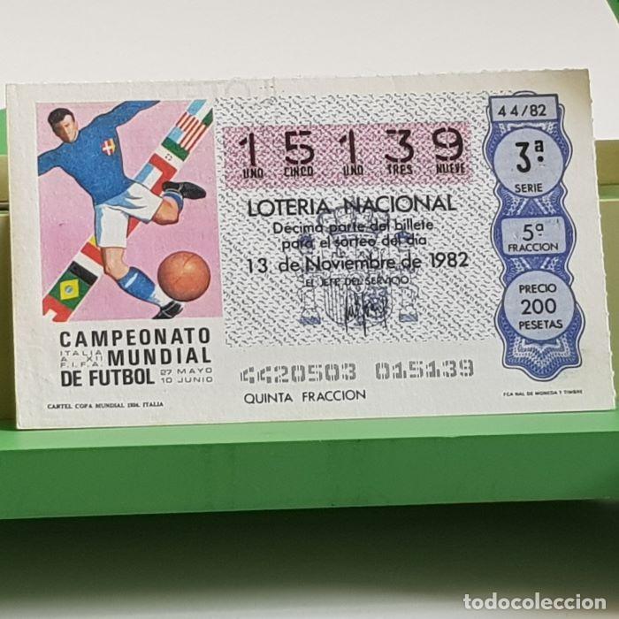Loter&iacute;a nacional: LOTER&Iacute;A NACIONAL, SORTEO 44/82, 13 NOVIEMBRE 1982, CARTEL COPA MUNDIAL ITALIA 1934, N&ordm; 15139