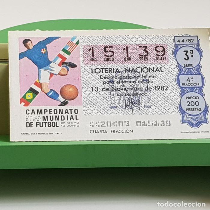 Loter&iacute;a nacional: LOTER&Iacute;A NACIONAL, SORTEO 44/82, 13 NOVIEMBRE 1982, CARTEL COPA MUNDIAL ITALIA 1934, N&ordm; 15139