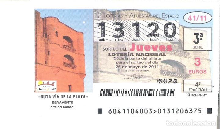 Nationale spanische Lotterie: 1 DECIMO LOTERIA JUEVES 26 MAYO 2011 41/11 RUTA VIA DE LA PLATA - BENAVENTE - ZAMORA - TORRE CARACOL