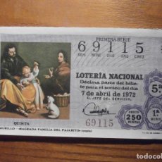 Lotería Nacional: LOTERÍA NACIONAL - DÉCIMO Nº 69115 - SAGRADA FAMILIA PAJARITO - SORTEO 11/72 DEL 7 DE ABRIL DE 1972