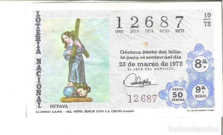 Loter&iacute;a nacional: 1 DECIMO LOTERIA DEL SABADO - 23 MARZO 1972 - 10/72 - ALONSO CANO - NI&Ntilde;O JESUS CON LA CRUZ