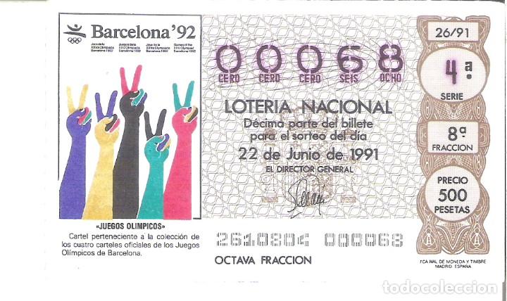 Lotaria Nacional: 1 DECIMO LOTERIA DEL SABADO - 22 JUNIO 1991 - 26/91 - CARTEL JUEGOS OLIMPICOS BARCELONA 92