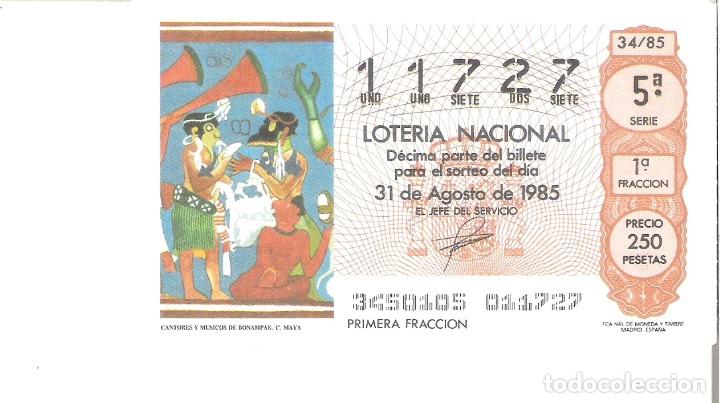 Loterie Nationale: 1 DECIMO LOTERIA DEL SABADO - 31 AGOSTO 1985 - 34/85 - CANTORES Y MUSICOS DE BONAMPAK (CULTURA MAYA