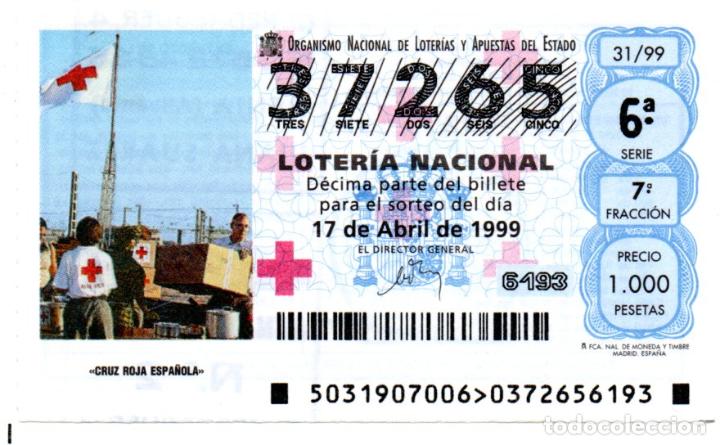 Nationale spanische Lotterie: LOTER&Iacute;A NACIONAL - A&Ntilde;O 1999 - SORTEO 31 - CRUZ ROJA ESPA&Ntilde;OLA -