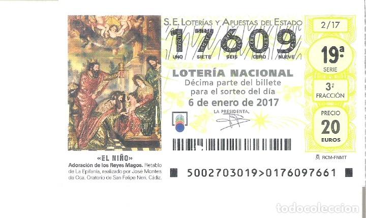 Loter&iacute;a Nacional: 1 DECIMO LOTERIA DEL SABADO 6 ENERO 2017 - 2/17 EL NI&Ntilde;O - REYES MAGOS - ORATORIO SAN FELIPE ( CADIZ