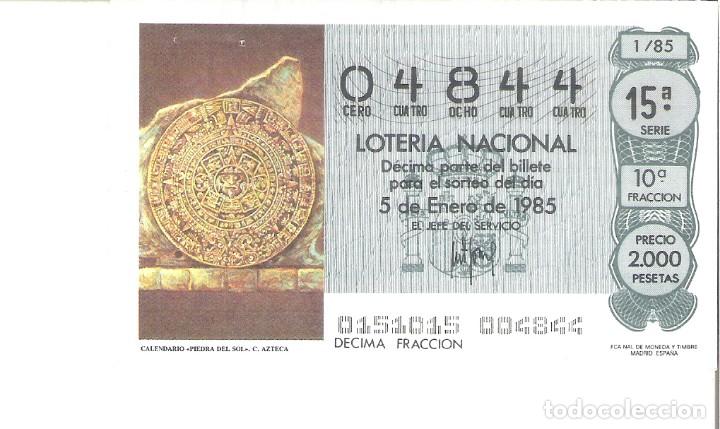 National Spanish Lottery: 1 DECIMO LOTERIA DEL SABADO - 5 ENERO 1985 - 1/85 - EL NI&Ntilde;O - CALENDADRIO PIEDRA DEL SOL AZTECA