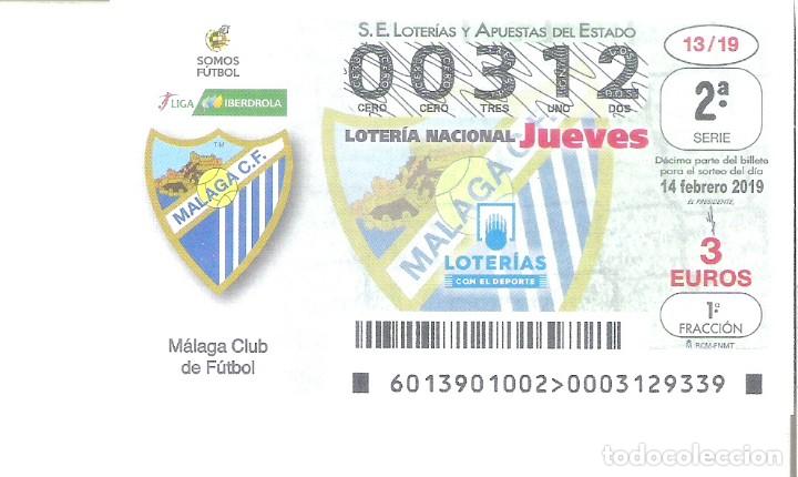 National Spanish Lottery: 1 DECIMO LOTERIA JUEVES - 14 FEBRERO 2019 - 13/19 - LIGA FUTBOL MALAGA C.F FEMENINO IBERDROLA