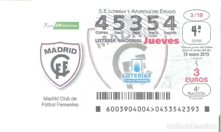 National Spanish Lottery: 1 DECIMO LOTERIA JUEVES - 10 JUNIO 2018 - 3/19 CAPICUA LIGA FUTBOL FEMENINA - MADRID CLUB DE FUTBOL