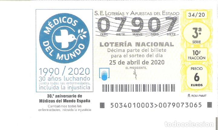 Loterie Nationale: 1 DECIMO LOTERIA SABADO - 25 ABRIL 2020 34/20 - 30 ANIVERSARIO DE MEDICOS DEL MUNDO ESPA&Ntilde;A