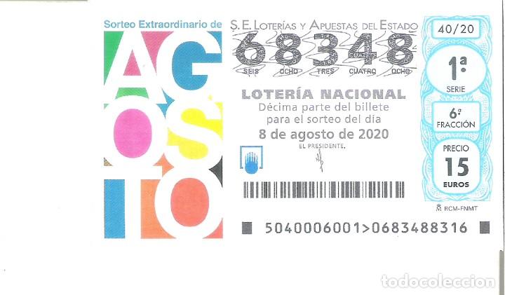 Loterie Nationale: 1 DECIMO LOTERIA DEL AGOSTO - 8 AGOSTO 2020 - 40/20 - SORTEO EXTRAORDINARIO DE AGOSTO