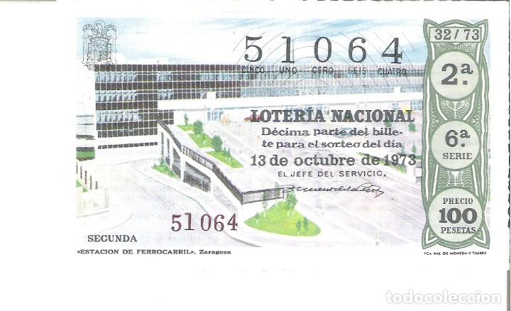 Loterie Nationale: 1 DECIMO LOTERIA DEL SABADO - 13 OCTUBRE 1973 - 32/73 - ESTACION FERROCARRIL O TREN DE ZARAGOZA