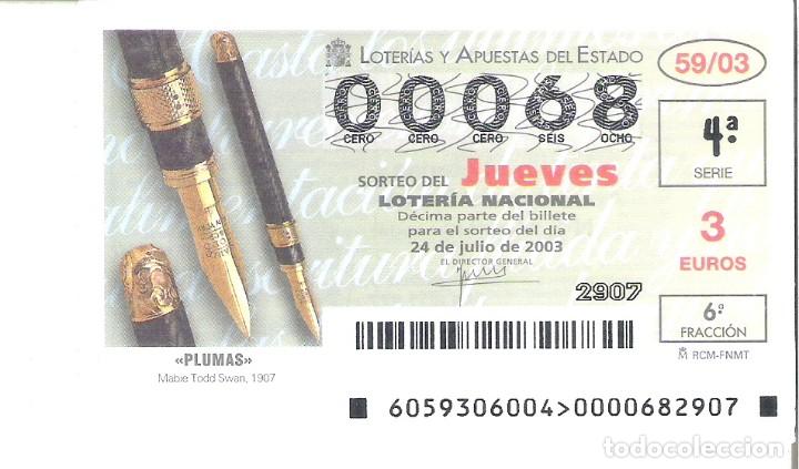 Lotaria Nacional: 1 DECIMO LOTERIA DEL JUEVES 24 JULIO 2003 - 59/03 - PLUMAS BOLIGRAFOS ( MABIE TODD SWAN )