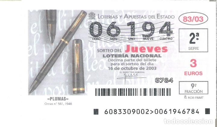 Lotaria Nacional: 1 DECIMO LOTERIA DEL JUEVES - 16 OCTUBRE 2003 - 83/03 - PLUMAS - BOLIGRAFOS ( OMAS )