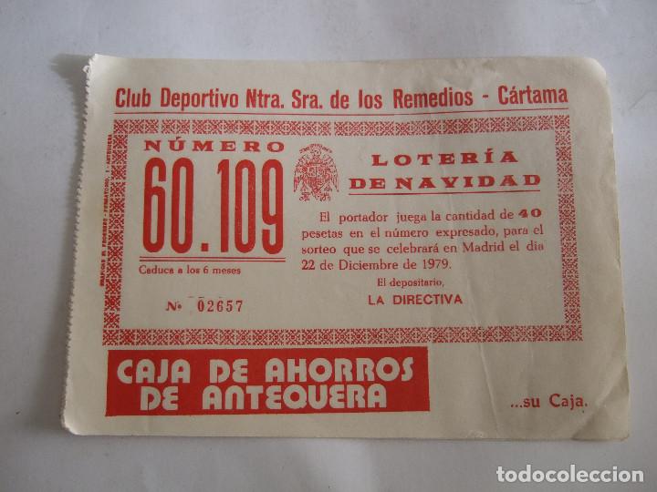 Lotteria Nationale Spagnola: PARTICIPACION LOTERIA NACIONAL - 1979 -CLUB DEPORTIVO NTRA SRA DE LOS REMEDIOS - CARTAMA - MALAGA