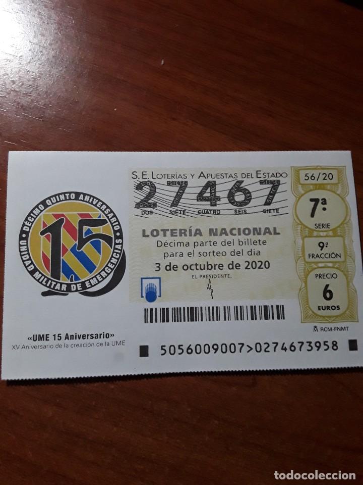 Nationale spanische Lotterie: 1 DECIMO LOTERIA SABADO 3 OCTUBRE 2020 56/20 UNIDAD MILITAR DE EMERGENCIAS - UME