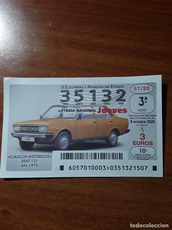 Lotaria Nacional: 1 DECIMO LOTERIA JUEVES - 8 OCTUBRE 2020 57/20 - COCHES CLASICOS VEHICULOS HISTORICOS SEAT 131 1975