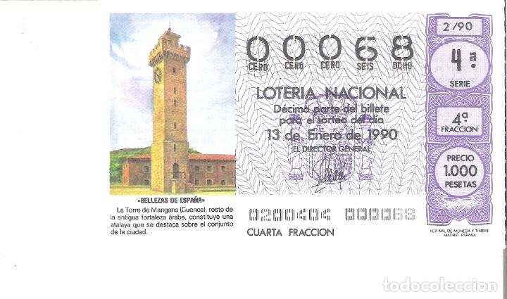 National Spanish Lottery: 1 DECIMO LOTERIA DEL SABADO - 13 ENERO 1990 - 2/90 - TORRE ARABE DE MANGANA ( CUENCA )