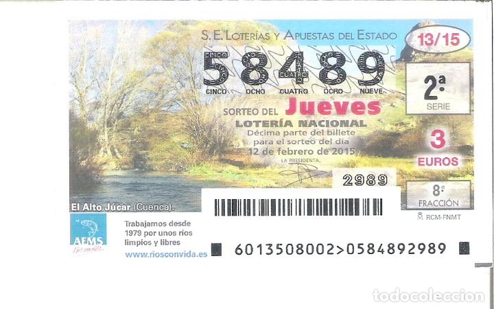 National Spanish Lottery: 1 DECIMO LOTERIA DEL JUEVES - 12 FEBRERO 2015 - 13/15 - EL ALTO RIO JUCAR ( CUENCA )