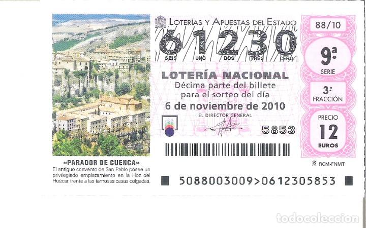 National Spanish Lottery: 1 DECIMO LOTERIA DEL SABADO 6 NOVIEMBRE 2010 - 88/10 - PARADOR DE CUENCA ANTIGUO CONVENTO SAN PABLO