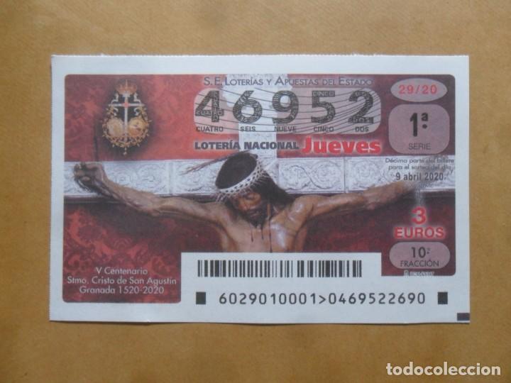 Loter&iacute;a Nacional: DECIMO - N&ordm; 46952 - JUEVES 9 ABRIL 2020 - 29/20 - CRISTO DE SAN AGUSTIN, GRANADA