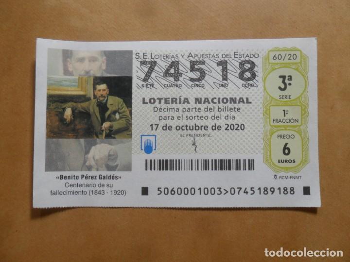Loter&iacute;a nacional: DECIMO - N&ordm; 74518 - 17 OCTUBRE 2020 - 60/20 - BENITO PEREZ GALDOS