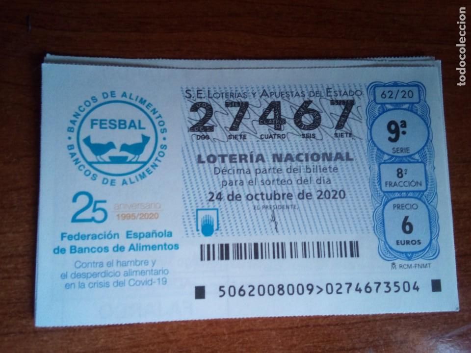 Lotteria Nationale Spagnola: 1 DECIMO LOTERIA SABADO 24 OCTUBRE 2020 62/20 BANCOS DE ALIMENTOS DE ESPA&Ntilde;A