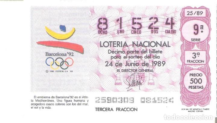 Lotaria Nacional: 1 DECIMO LOTERIA DEL SABADO 24 JUNIO 1989 - 25/89 EMBLEMA O LOGOTIPO OLIMPIADAS 1992 DE BARCELONA 92
