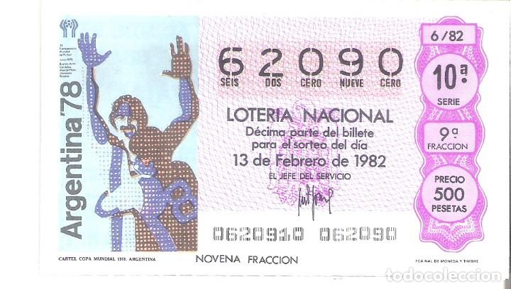 Nationale spanische Lotterie: 1 DECIMO LOTERIA DEL SABADO - 13 FEBRERO 1982 - 6/82 - CARTEL COPA MUNDIAL ARGENTINA 1978
