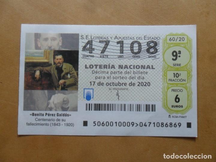 Loter&iacute;a nacional: DECIMO - N&ordm; 47108 - 17 OCTUBRE 2020 - 60/20 - BENITO PEREZ GALDOS