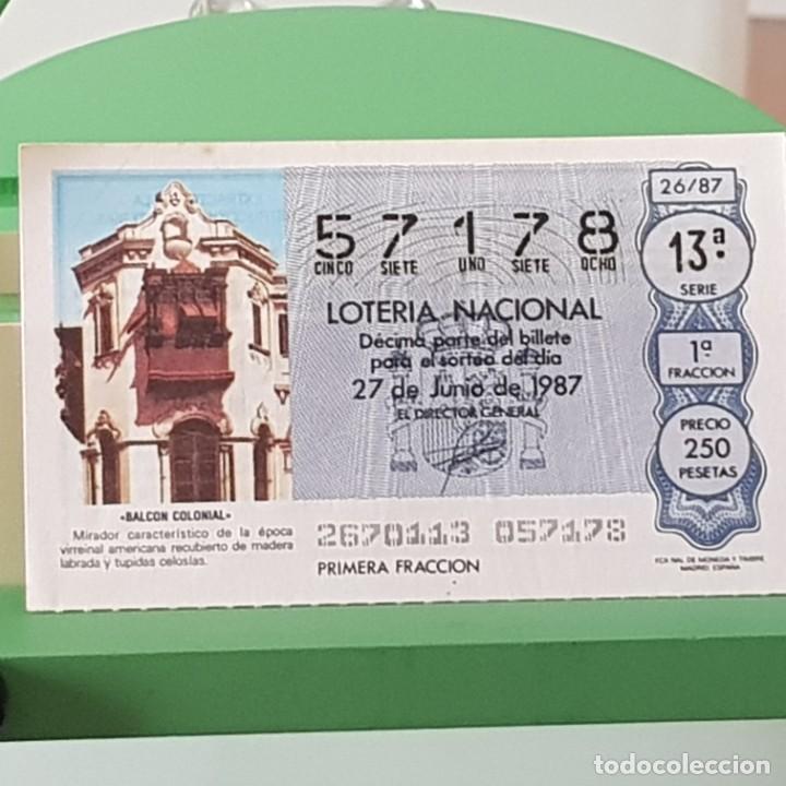 National Spanish Lottery: LOTERIA NACIONAL, SORTEO 26/87, 27 JUNIO 1987, BALC&Oacute;N COLONIAL, N&ordm; 57178