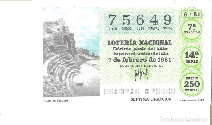 Lotteria Nationale Spagnola: 1 DECIMO LOTERIA SABADO - 7 FEBRERO 1981 - 6/81 TEATRO DE SAGUNTO ( VALENCIA ) COLOR VERDE