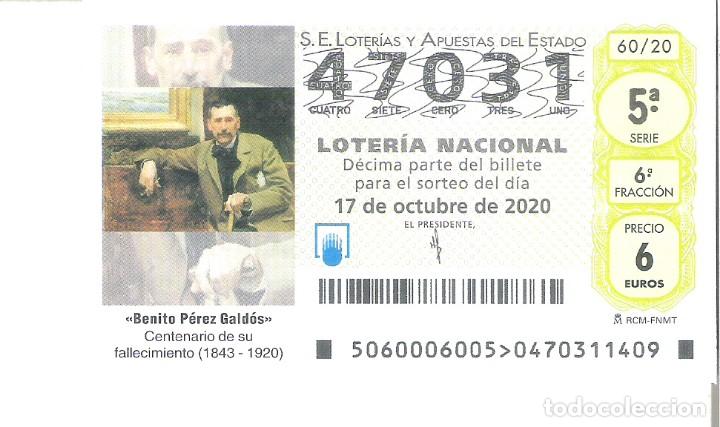 Lotaria Nacional: 1 DECIMO LOTERIA SABADO - 17 OCTUBRE 2020 - 60/20 BENITO PEREZ GALDOS CENTENARIO DE SU FALLECIMIENTO