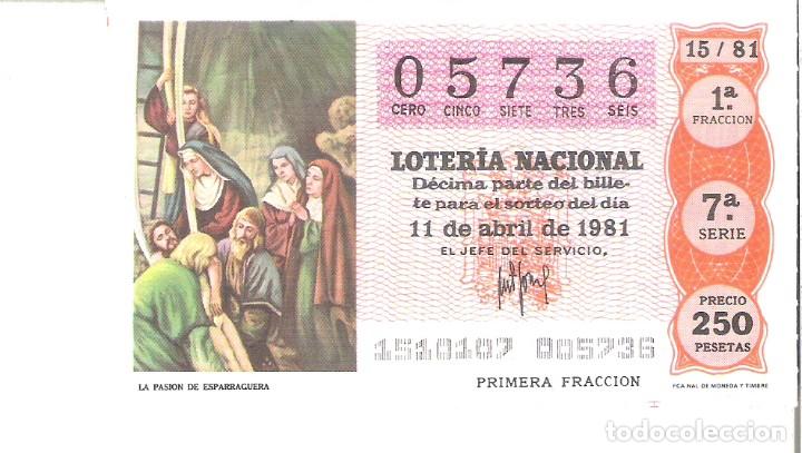 Lotteria Nationale Spagnola: 1 DECIMO LOTERIA SABADO - 11 ABRIL 1981 - 15/81 - LA PASION DE ESPARRAGUERA ( COLOR NARANJA
