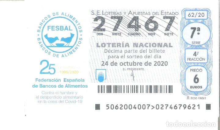 Lotteria Nationale Spagnola: 1 DECIMO LOTERIA SABADO - 24 OCTUBRE 2020 - 62/20 25 ANIV. BANCO DE ALIMIENTOS LUCHA CONTRA COVID-19