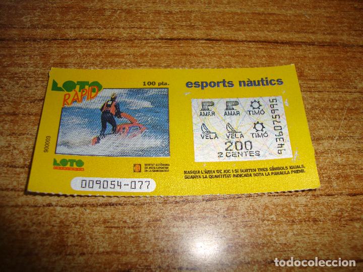 Lotaria Nacional: LOTERIA CATALUNYA LOTO RAPID ESPORTS NAUTICS