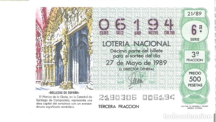 Lotteria Nationale Spagnola: 1 DECIMO LOTERIA DEL SABADO - 27 MAYO 1989 - 21/89 - PORTICO LA GLORIA CATEDRAL SANTIAGO COMPOSTELA