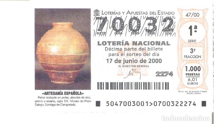 Lotteria Nationale Spagnola: 1 DECIMO LOTERIA SABADO - 17 JUNIO 2000 - 47/00 - ART ESP - PICHEL - MUSEO POBO SANTIAGO COMPOSTELA
