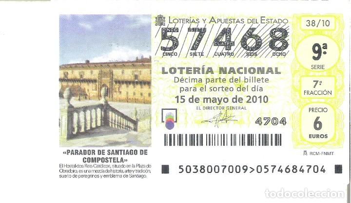 Lotteria Nationale Spagnola: 1 DECIMO LOTERIA DEL SABADO - 15 MAYO 2010 - 38/10 - PARADOR DE SANTIAGO DE COMPOSTELA ( OBRADOIRO)