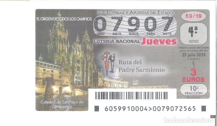 Lotteria Nationale Spagnola: 1 DECIMO LOTERIA JUEVES 25 JULIO 2019 - 59/19 - CATEDRAL SANTIAGO COMPOSTELA - EL CAMINO