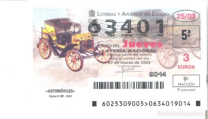 Lotteria Nationale Spagnola: 1 DECIMO LOTERIA JUEVES - 27 MARZO 2003 - 25/03 - AUTOMOVILES COCHES HISTORICOS ( DYKE 5 HP 1901 )