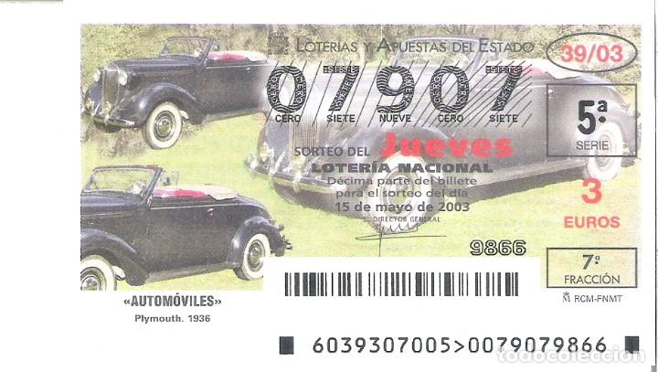 National Spanish Lottery: 1 DECIMO LOTERIA JUEVES 15 MAYO 2003 - 39/03 - AUTOMOVILES VEHICULOS HISTORICOS ( PLYMOUTH. 1936 )