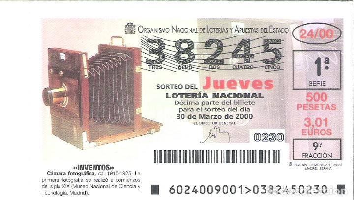 National Spanish Lottery: 1 DECIMO LOTERIA DEL JUEVES - 30 MARZO 2000 - 24/00 - INVENTOS - CAMARA FOTOGRAFICA FOTOS