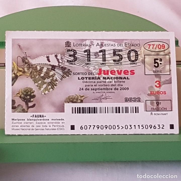 Lotaria Nacional: LOTER&Iacute;A NACIONAL, SORTEO 77/09, 24 SEPTIEMBRE 2009, MARIPOSA BLANQUIVERDOSA MOTEADA, N&ordm; 31150
