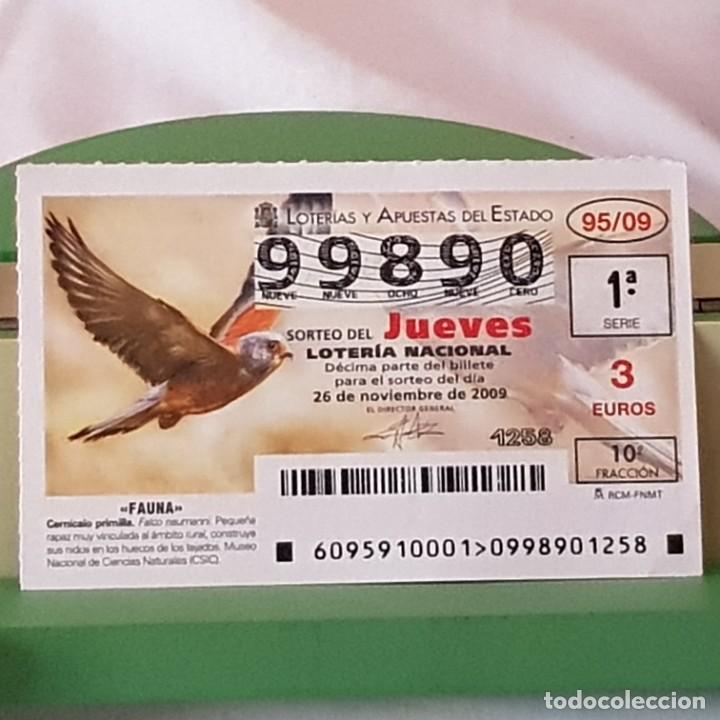Loterie Nationale: LOTER&Iacute;A NACIONAL, JUEVES, SORTEO 95/09, 26 NOVIEMBRE 2009, FAUNA, CERN&Iacute;CALO PRIMILLA, N&ordm; 99890