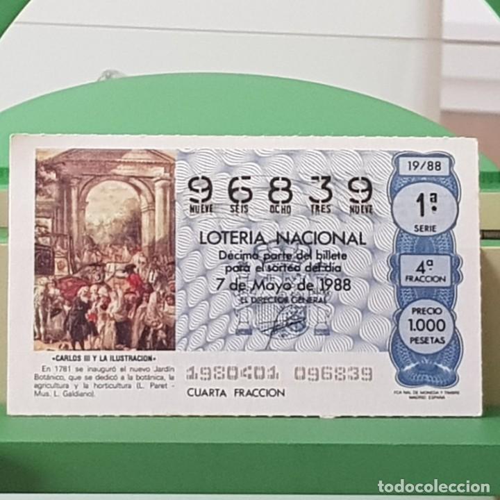 Loterie Nationale: LOTER&Iacute;A NACIONAL, SORTEO 19/88, 7 MAYO 1988, CARLOS III, ILUSTRACI&Oacute;N, JARD&Iacute;N BOT&Aacute;NICO, N&ordm; 96839