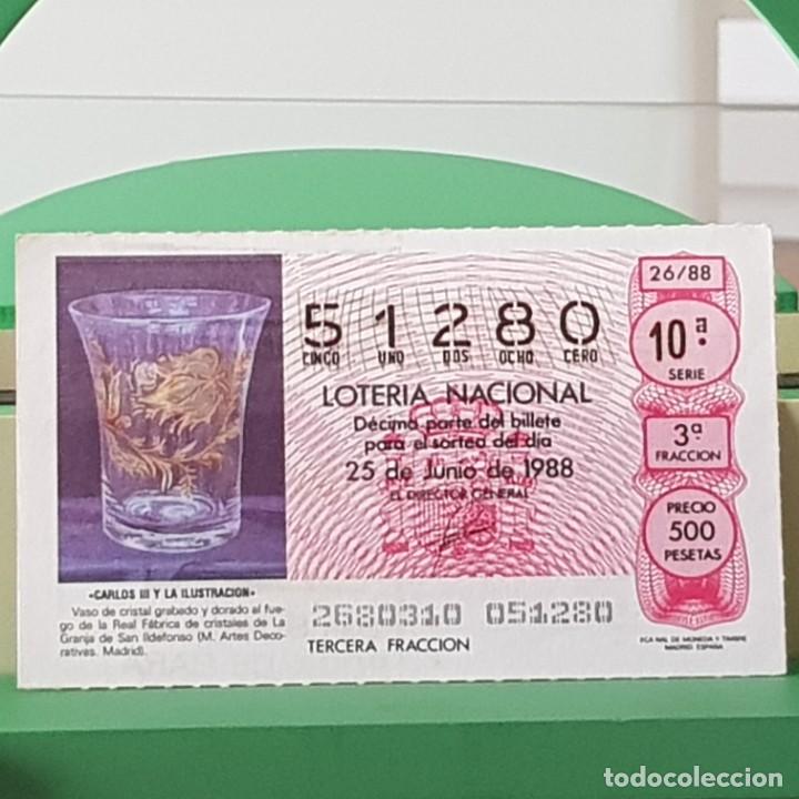 Loterie Nationale: LOTER&Iacute;A NACIONAL, SORTEO 26/88, 25 JUNIO 1988, CARLOS III ILUSTRACI&Oacute;N,REAL F&Aacute;BRICA CRISTAL, N&ordm; 51280