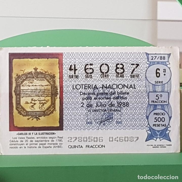 Loterie Nationale: LOTER&Iacute;A NACIONAL, SORTEO 27/88, 2 JULIO 1988, CARLOS III ILUSTRACI&Oacute;N, VALES REALES, N&ordm; 46087