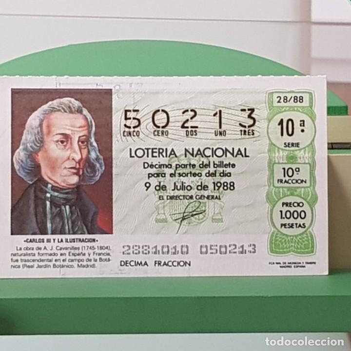 Loterie Nationale: LOTER&Iacute;A NACIONAL, SORTEO 28/88, 9 JULIO 1988, CARLOS III ILUSTRACI&Oacute;N, A. J. CAVANILLES, N&ordm; 50213