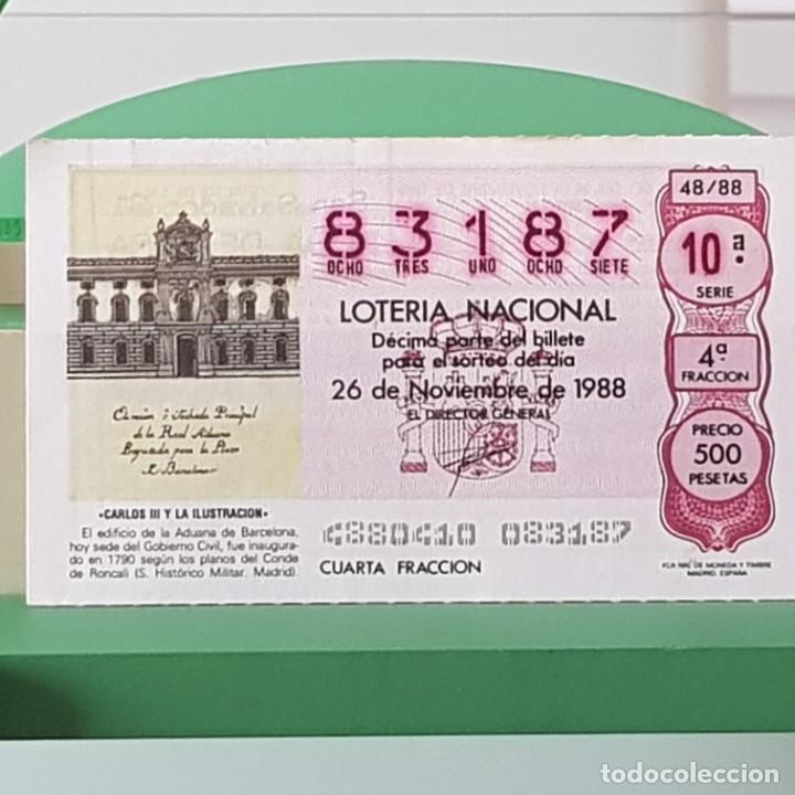 Lotteria Nationale Spagnola: LOTER&Iacute;A NACIONAL, SORTEO 48/88, 26 NOVIEMBRE 1988, CARLOS III ILUSTRACI&Oacute;N,ADUANA BARCELONA, N&ordm; 83187