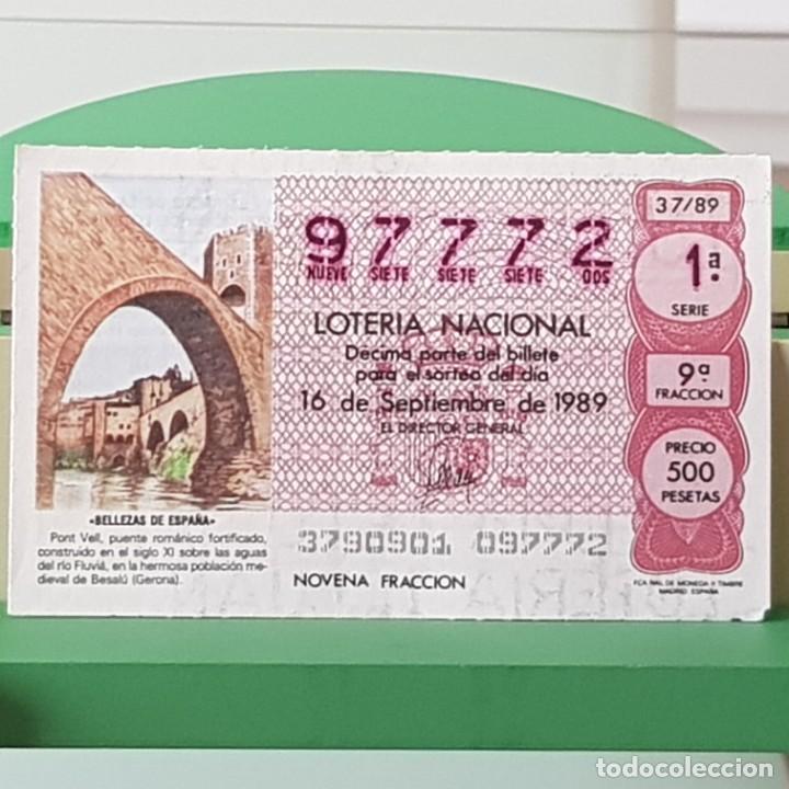 Lotteria Nationale Spagnola: LOTER&Iacute;A NACIONAL, SORTEO 37/89, 16 SEPTIEMBRE 1989, PONT VELL BESAL&Uacute;, GERONA, N&ordm; 97772, LEER